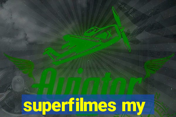 superfilmes my